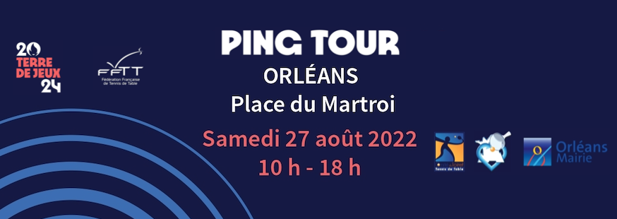 Ping Tour 2022 à Orléans