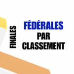Finales Fédérales par Classement