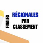 Finales Régionales par Classement