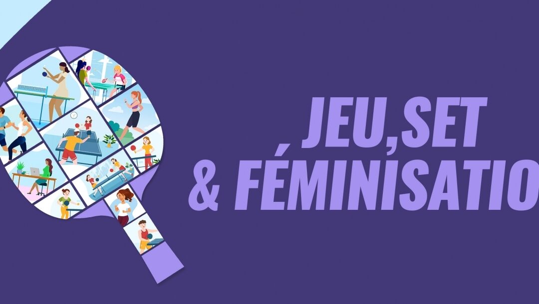 Jeu, set et féminisation Centre-Val de Loire 2025